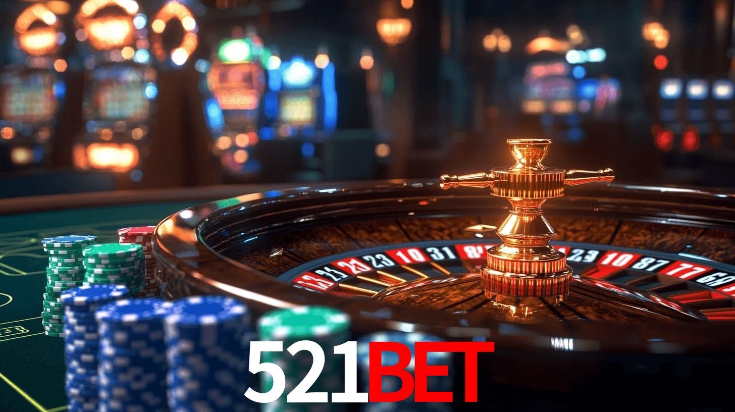 521BET - Cassino On-line Sorte Real - 521BET.COM